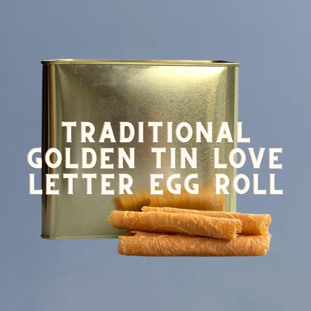 Traditional Golden Tin Love Letter Egg Roll Chinese new year goodies cookies snacks